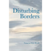 Disturbing Borders