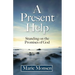 A Present Help
