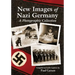 New Images of Nazi Germany: A Photographic Collection