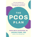 The Pcos Plan: Prevent and Reverse Polycystic Ovary Syndrome Through Diet and Fasting