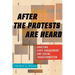 After the Protests Are Heard: Enacting Civic Engagement and Social Transformation