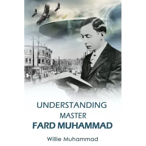 Understand Master Fard Muhammad