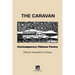 The Caravan: Contemporary Chinese Poetry: Edited and Translated by Jin Zhong