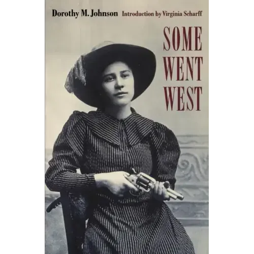Some Went West
