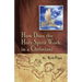 How Does the Holy Spirit Work in a Christian?