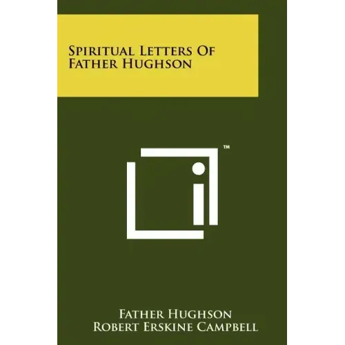 Spiritual Letters Of Father Hughson