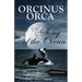 Orcinus Orca - Song of the Ocean