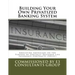Building Your Own Privatized Banking System: Educating Americans on the Purpose of Specially Designed Life Insurance Contracts (SDLIC)