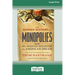 The Hidden History of Monopolies: How Big Business Destroyed the American Dream (16pt Large Print Edition)