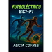 Futboléctrico Sci-Fi