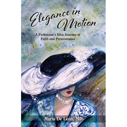 Elegance in Motion: A Parkinson's Diva Journey of Faith and Perseverance