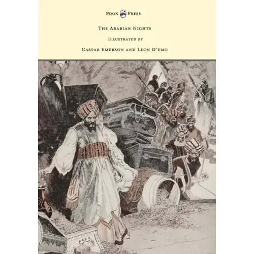 The Arabian Nights - Illustrated by Caspar Emerson and Leon D'emo