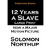12 Years a Slave: Large Print