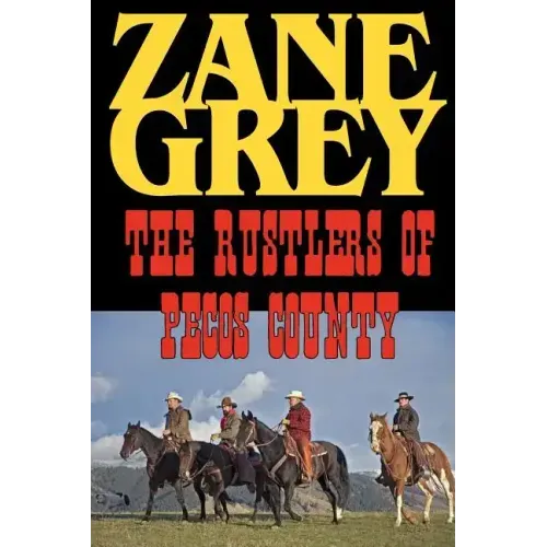 The Rustlers of Pecos County