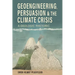 Geoengineering, Persuasion, and the Climate Crisis: A Geologic Rhetoric