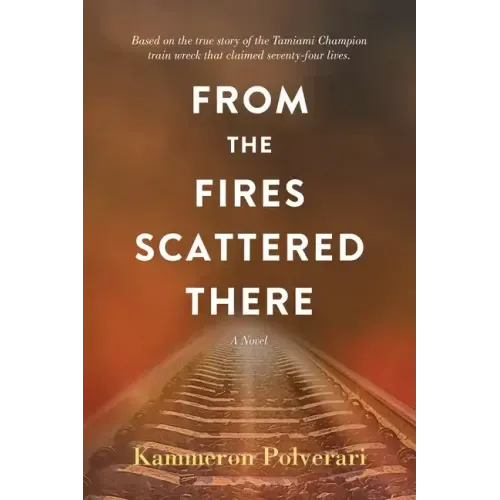 From the Fires Scattered There
