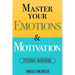 Master Your Emotions & Motivation: Personal Workbook