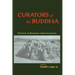 Curators of the Buddha: The Study of Buddhism under Colonialism
