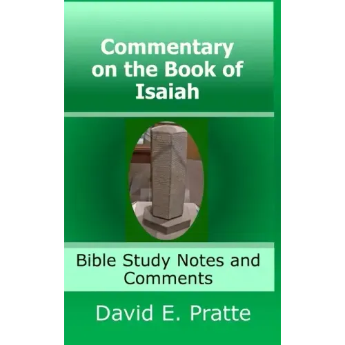 Commentary on the Book of Isaiah: Bible Study Notes and Comments