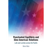 Punctuated Equilibria and Sino-American Relations: Lulls and Lurches Across the Pacific