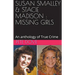 Susan Smalley & Stacie Madison: Missing Girls