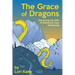 The Grace of Dragons: Receiving the Gifts of Dementia Care Partnering