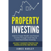 Property Investing: How to Create Wealth and Passive Income Through Smart Buy & Hold Real Estate Investing. An Exact 18-Month Strategy for