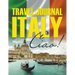 Travel Journal Italy: Ciao!