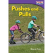 Pushes and Pulls
