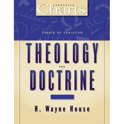 Charts of Christian Theology and Doctrine
