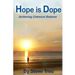 Hope is Dope (B&W): Achieving Chemical Balance