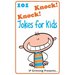 101 Knock Knock Jokes for Kids: (Joke Books for Kids)