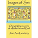 Images of Set: Changing Impressions of a multi-faceted God