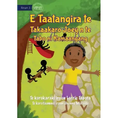 Joey Loves Playing in the Park - E Taatangira te Takaakaro Joey n te Tabo ni kamaangang (Te Kiribati)