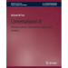 Conversational AI: Dialogue Systems, Conversational Agents, and Chatbots