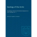 Geology of the Arctic: Proceedings of the First International Symposium on Arctic Geology (Vol. 1)