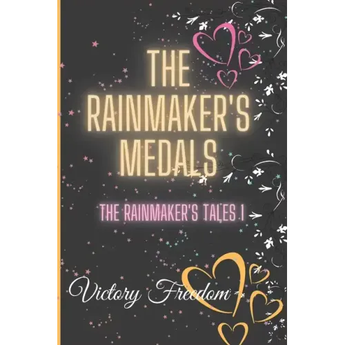 The Rainmaker's Medals: The Rainmakers Tales 1