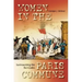 Surmounting the Barricades: Women in the Paris Commune