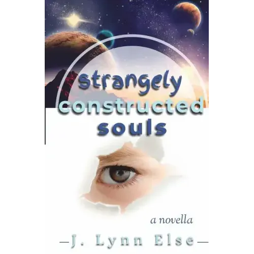 Strangely Constructed Souls