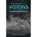 Visions - a New Enterprise: Joseph Walker Series