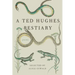 A Ted Hughes Bestiary: Poems