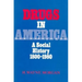 Drugs in America: A Social History, 1800-1980