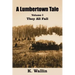A Lumbertown Tale: Volume I They All Fall