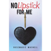 No Lipstick for Me
