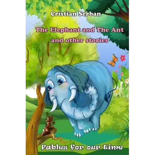 The Elephant and The Ant: and other stories