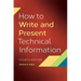 How To Write and Present Technical Information