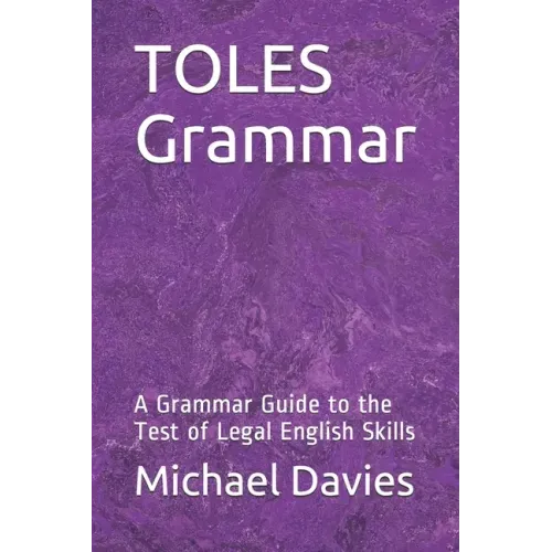 TOLES Grammar: A Grammar Guide to the Test of Legal English Skills