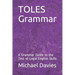 TOLES Grammar: A Grammar Guide to the Test of Legal English Skills
