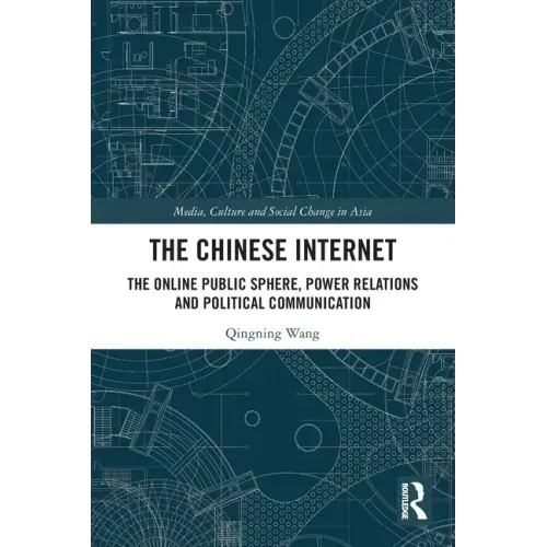 The Chinese Internet: The Online Public Sphere, Power Relations and Political Communication