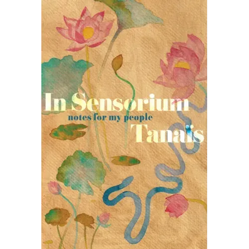 In Sensorium: Notes for My People
